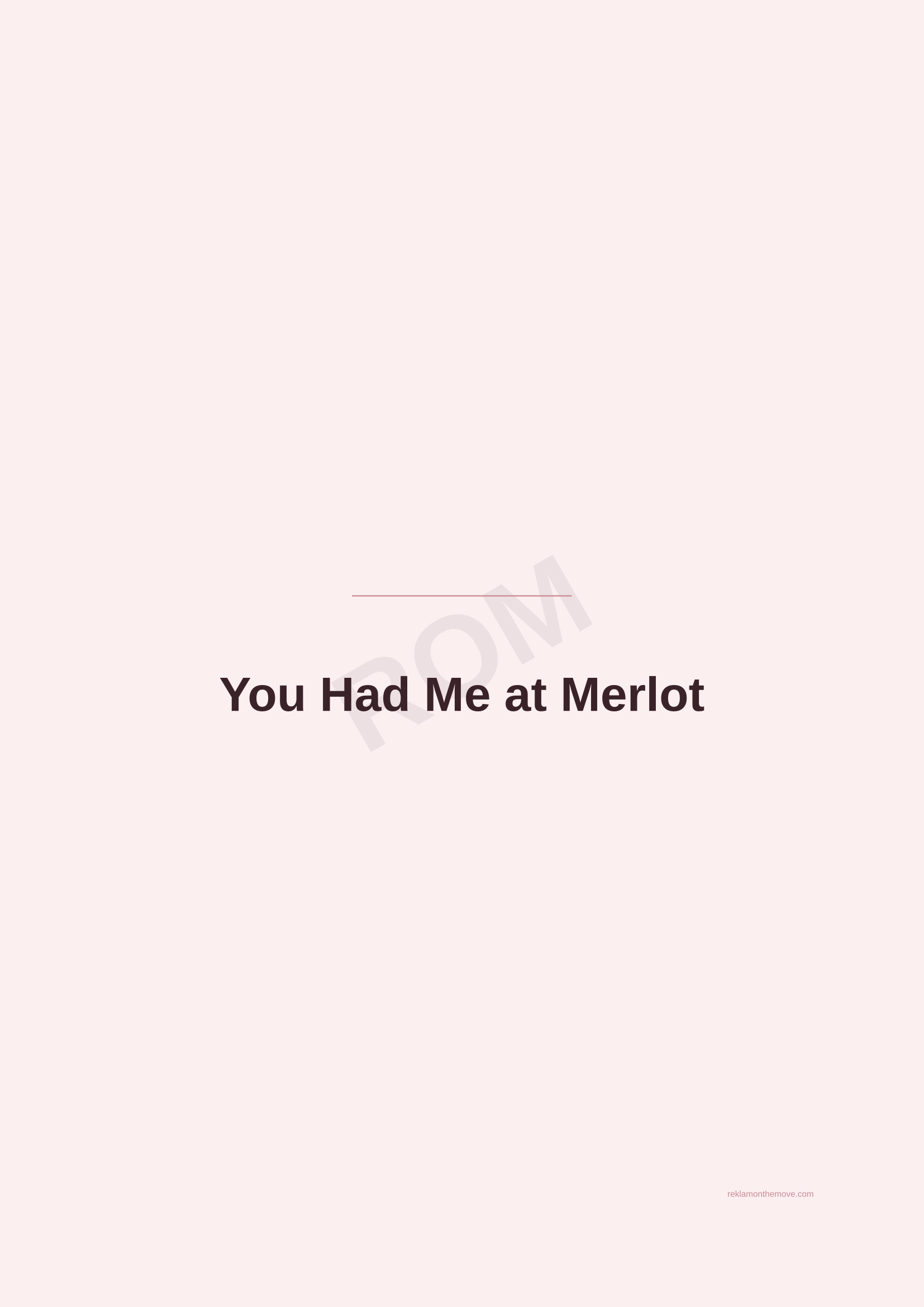 You Had Me at Merlot · Gül — ROM dijital ürün önizlemesi (filigranlı)