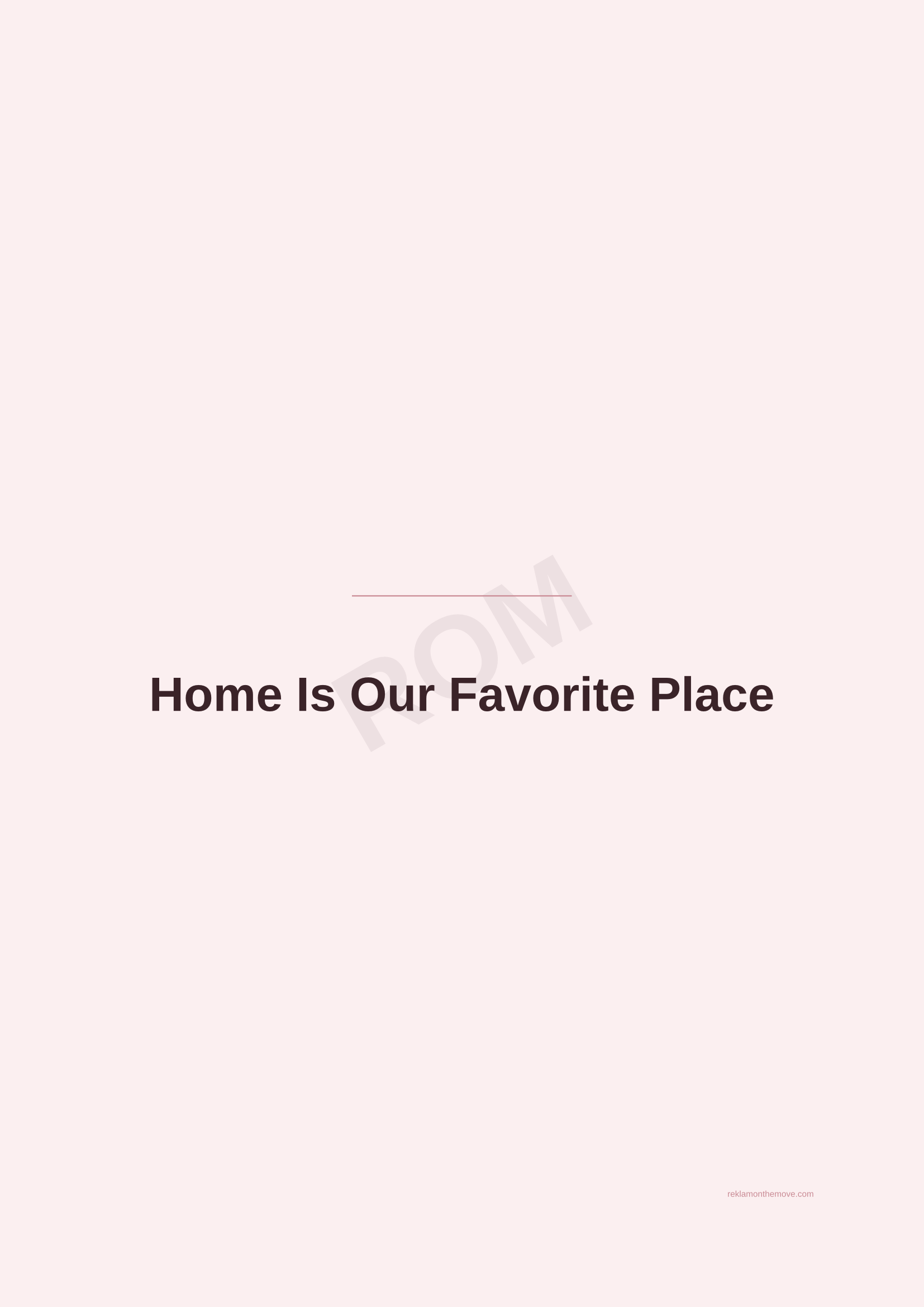 Home Is Our Favorite Place · Gül — ROM dijital ürün önizlemesi (filigranlı)