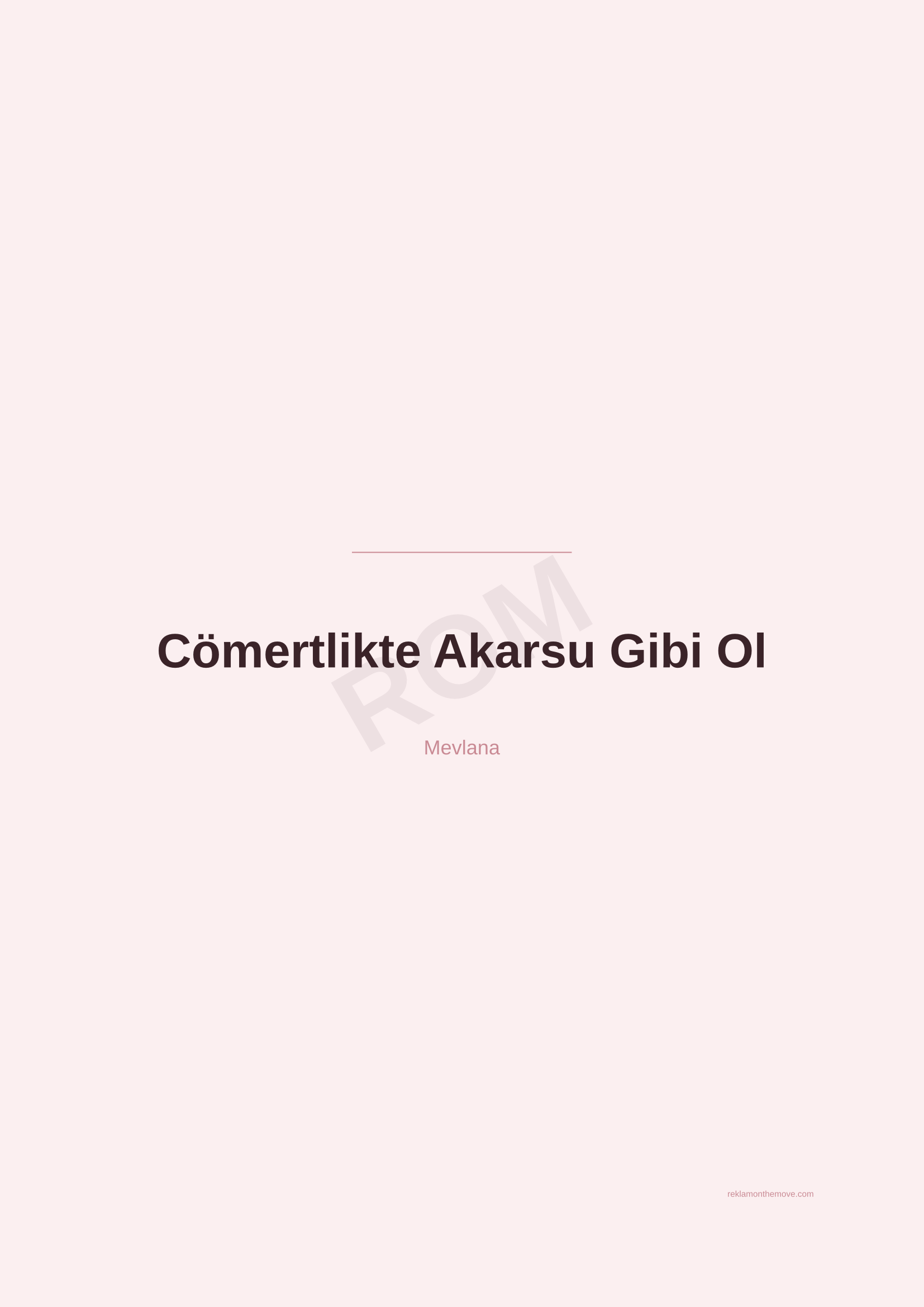 Cömertlikte Akarsu Gibi Ol · Gül — ROM dijital ürün önizlemesi (filigranlı)