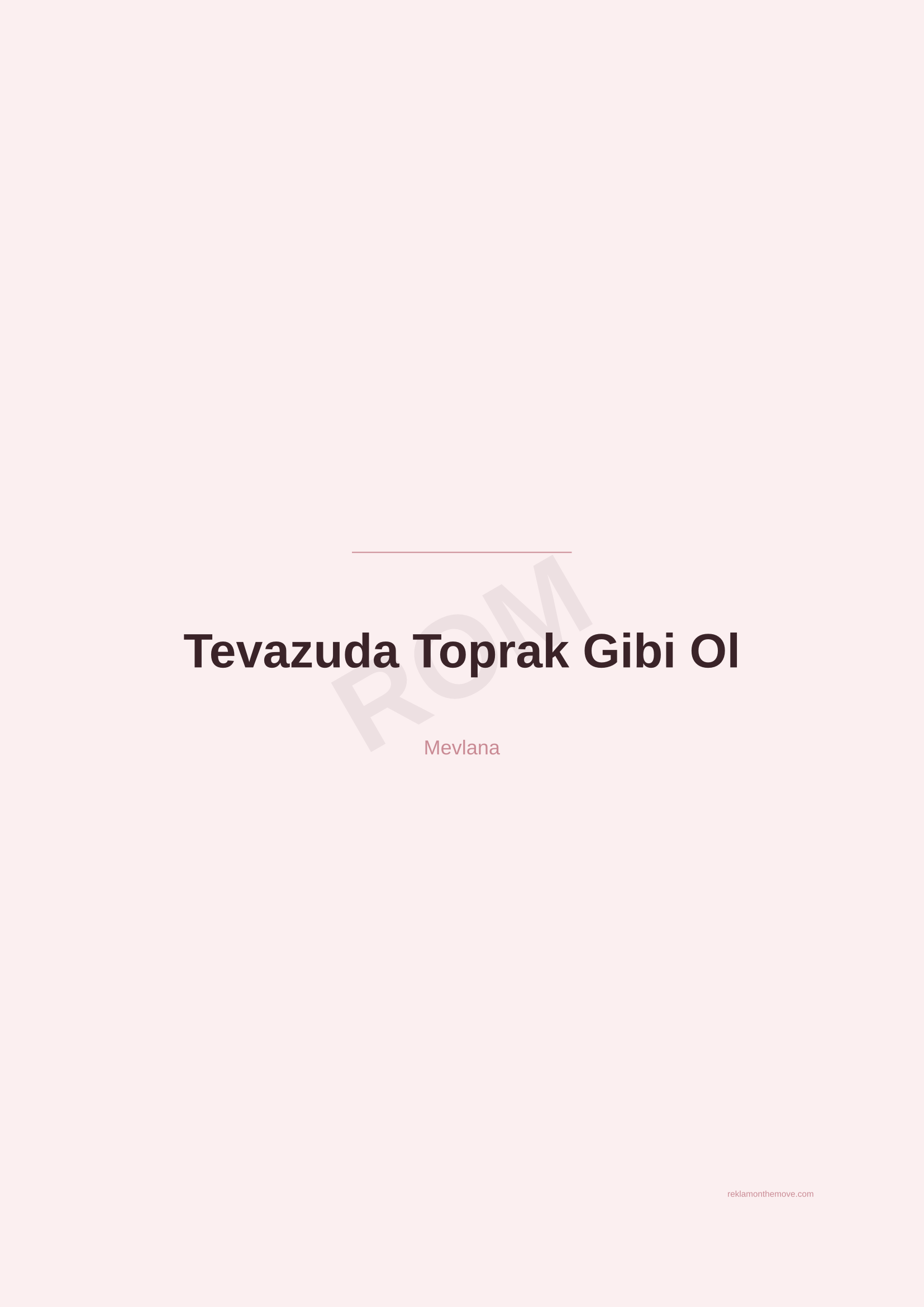 Tevazuda Toprak Gibi Ol · Gül — ROM dijital ürün önizlemesi (filigranlı)