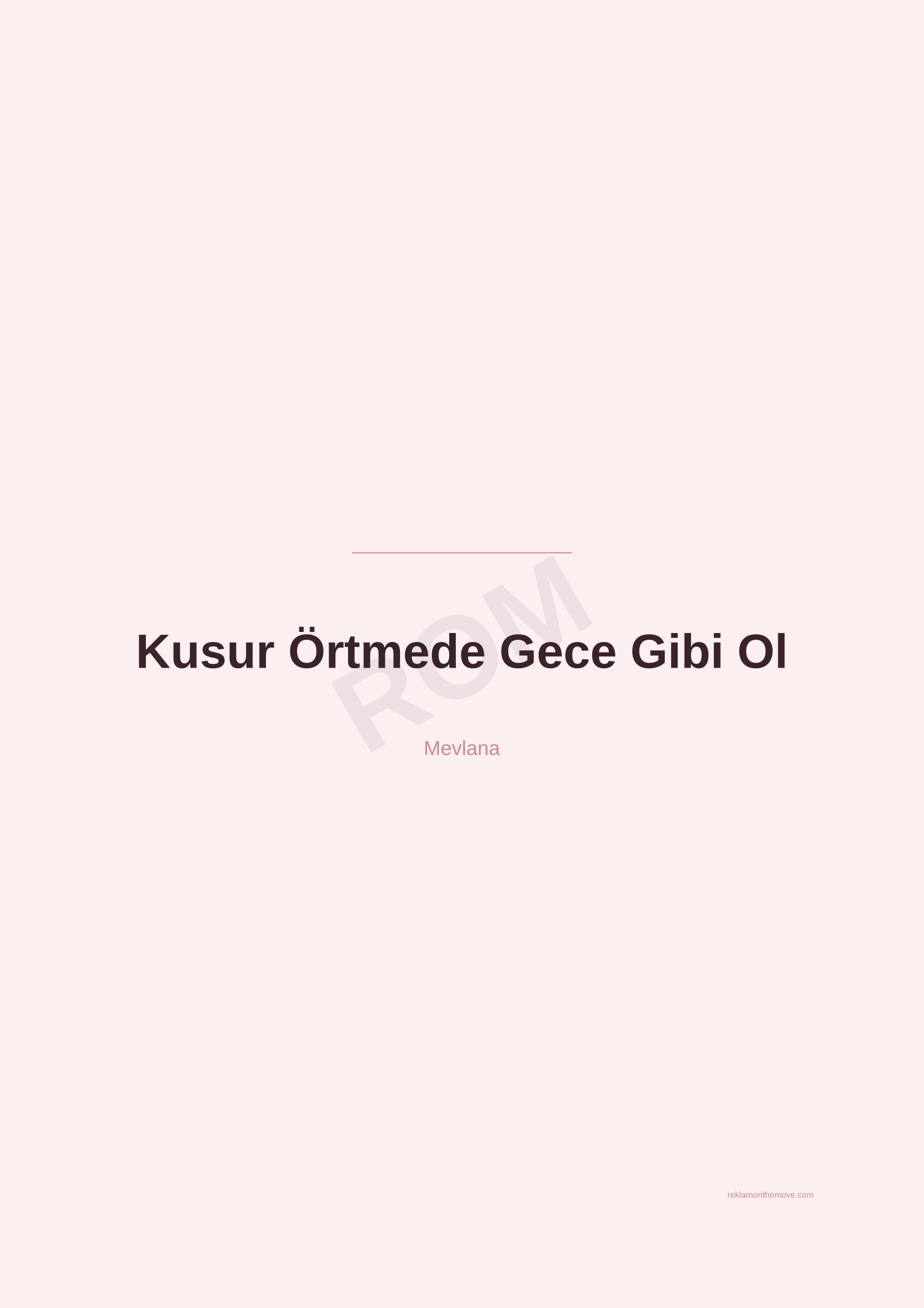 Kusur Örtmede Gece Gibi Ol · Gül — ROM dijital ürün önizlemesi (filigranlı)