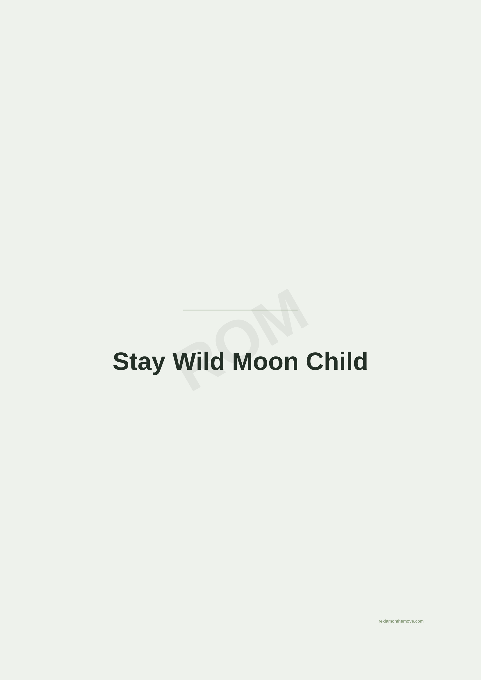 Stay Wild Moon Child · Adaçayı — ROM dijital ürün önizlemesi (filigranlı)