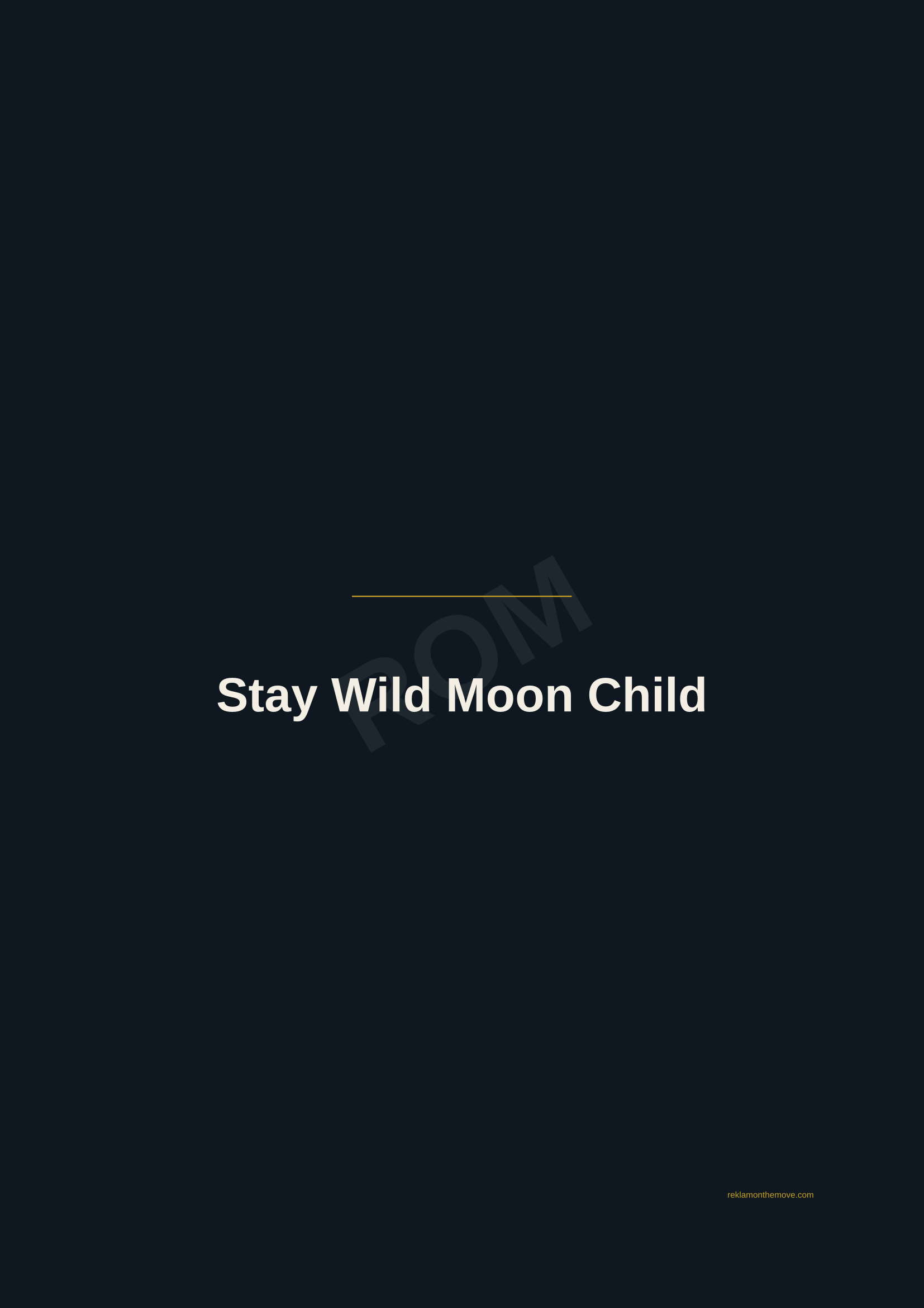 Stay Wild Moon Child · Gece — ROM dijital ürün önizlemesi (filigranlı)