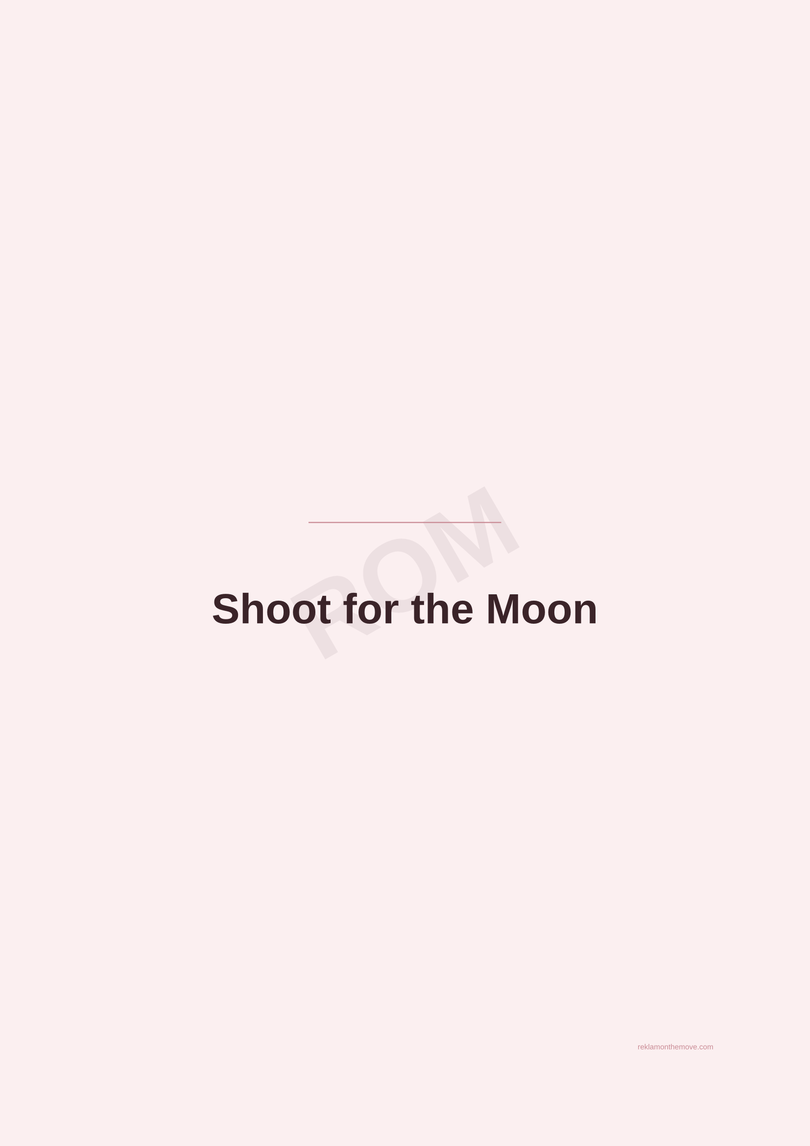 Shoot for the Moon · Gül — ROM dijital ürün önizlemesi (filigranlı)