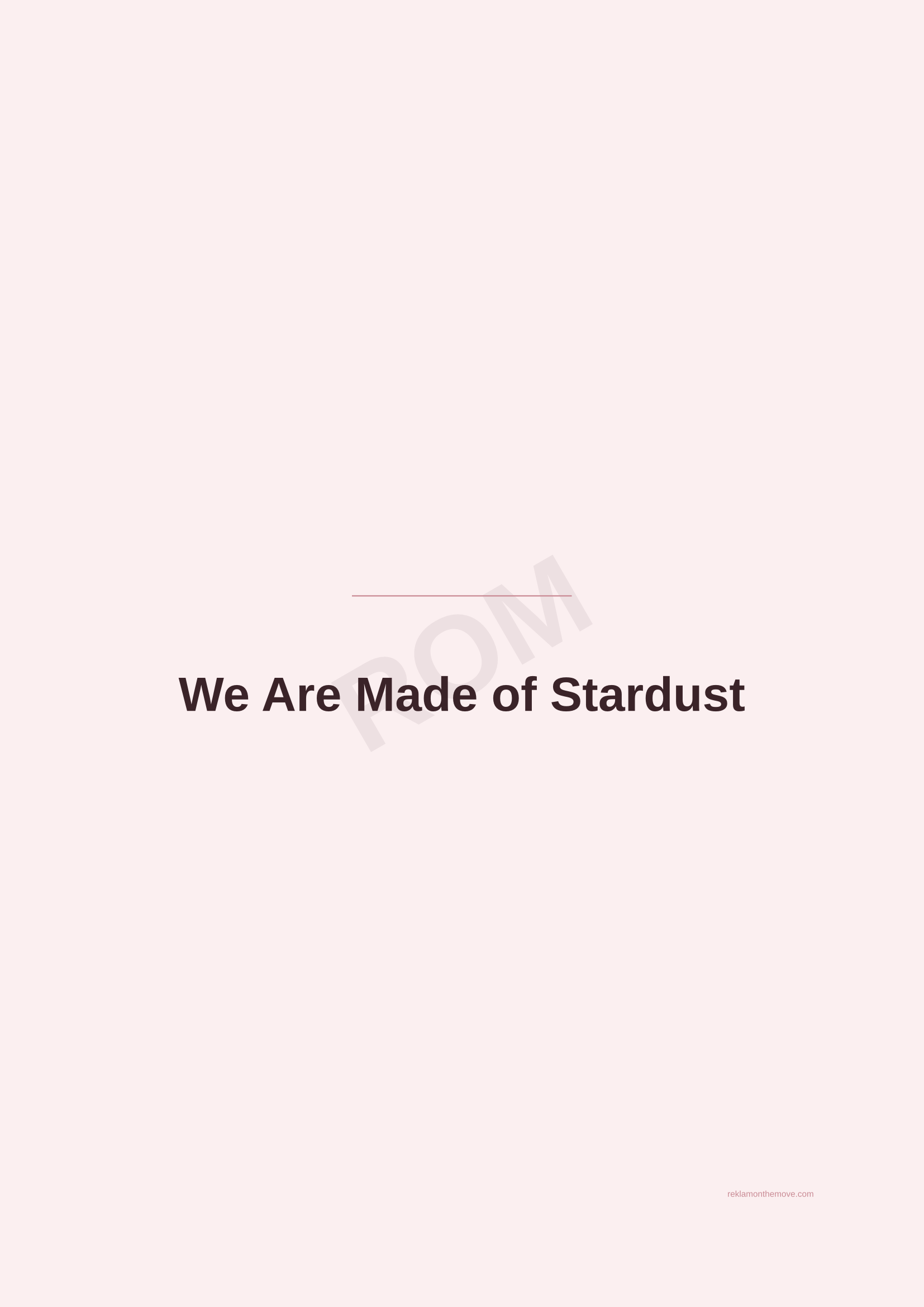 We Are Made of Stardust · Gül — ROM dijital ürün önizlemesi (filigranlı)
